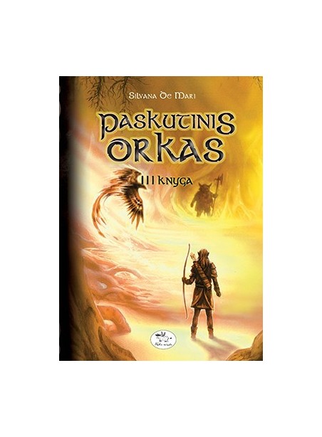 Paskutinis orkas. III knyga Paskutinis orkas. III knyga
