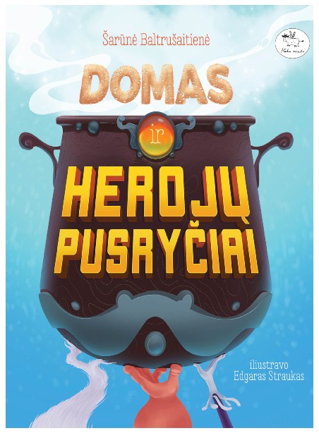 Domas ir herojų pusryčiai Domas ir herojų pusryčiai