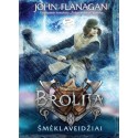Brolija. Šmėklaveidžiai (6)
