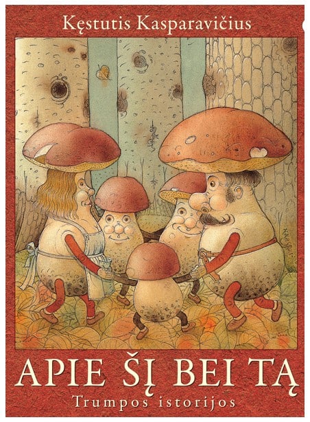 Apie šį bei tą. Trumpos istorijos