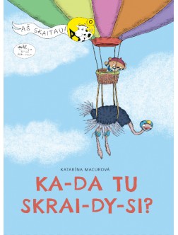Kada tu skraidysi? (-50 %)
