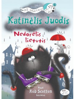 Katinėlis Juodis. Nedorėlis lietutis