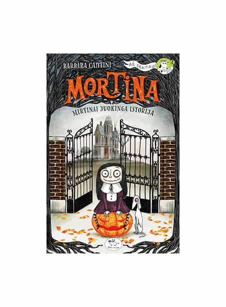 Mortina. Mirtinai juokinga istorija Mortina. Mirtinai juokinga istorija