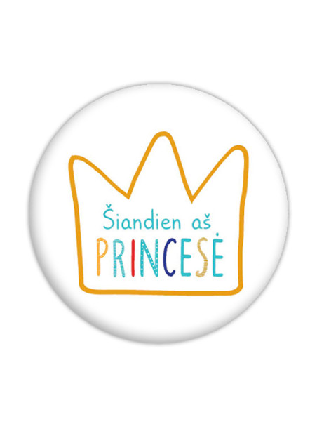 A114. Atšvaitas „Šiandien aš princesė“ A114. Atšvaitas „Šiandien aš princesė“