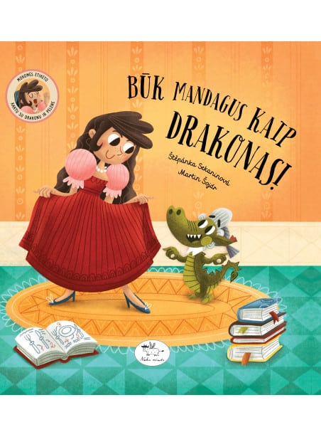 Mokomės etiketo su Pelene ir drakonu. Būk mandagus kaip drakonas! (-70 %)