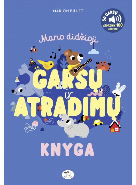 Mano didžioji garsų ir atradimų knyga