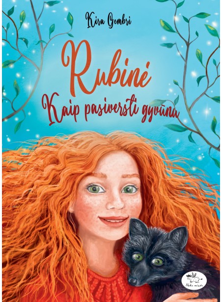 Rubinė. Kaip pasiversti gyvūnu (3) (-50 %)