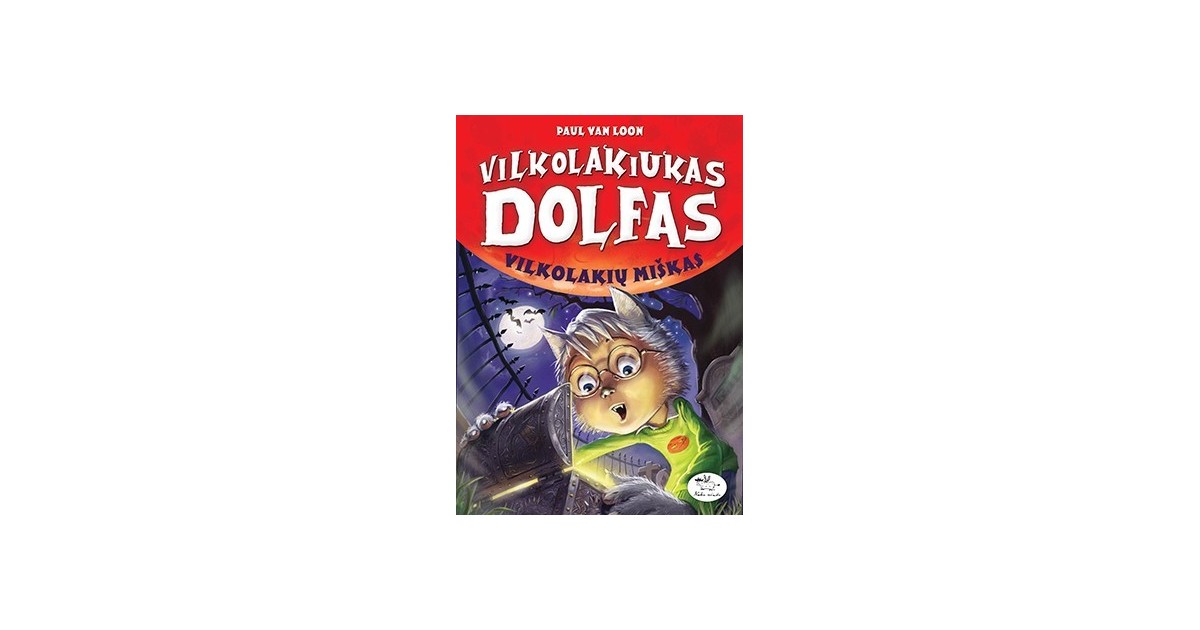 Vilkolakiukas Dolfas. Vilkolakių miškas