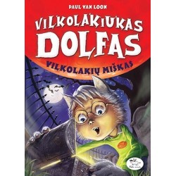 Vilkolakiukas Dolfas. Vilkolakių miškas (4)