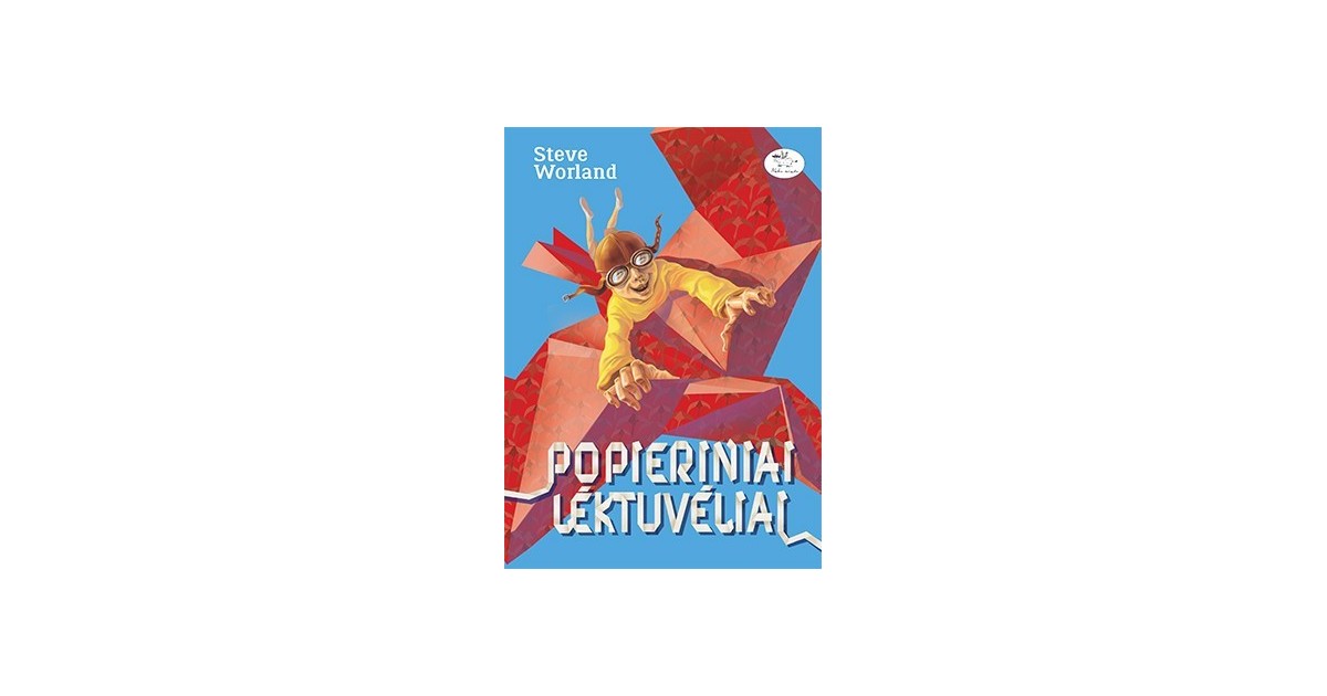 Popieriniai lėktuvėliai Popieriniai lėktuvėliai