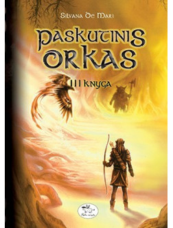 Paskutinis orkas. III knyga 