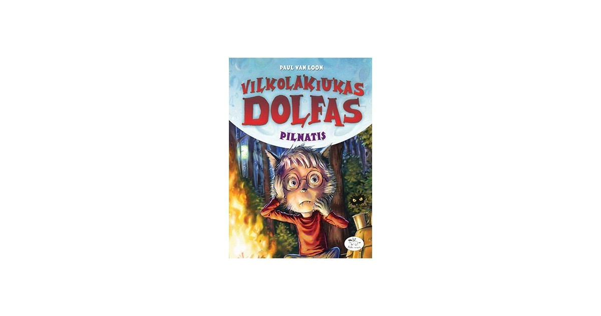 Vilkolakiukas Dolfas. Pilnatis Vilkolakiukas Dolfas. Pilnatis