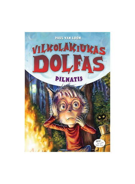 Vilkolakiukas Dolfas. Pilnatis Vilkolakiukas Dolfas. Pilnatis