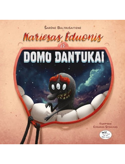 Kariesas, Ėduonis ir Domo dantukai