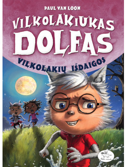 Vilkolakiukas Dolfas. Vilkolakių išdaigos (8)