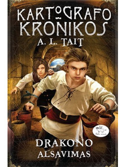 Kartografo kronikos. Drakono alsavimas (3)