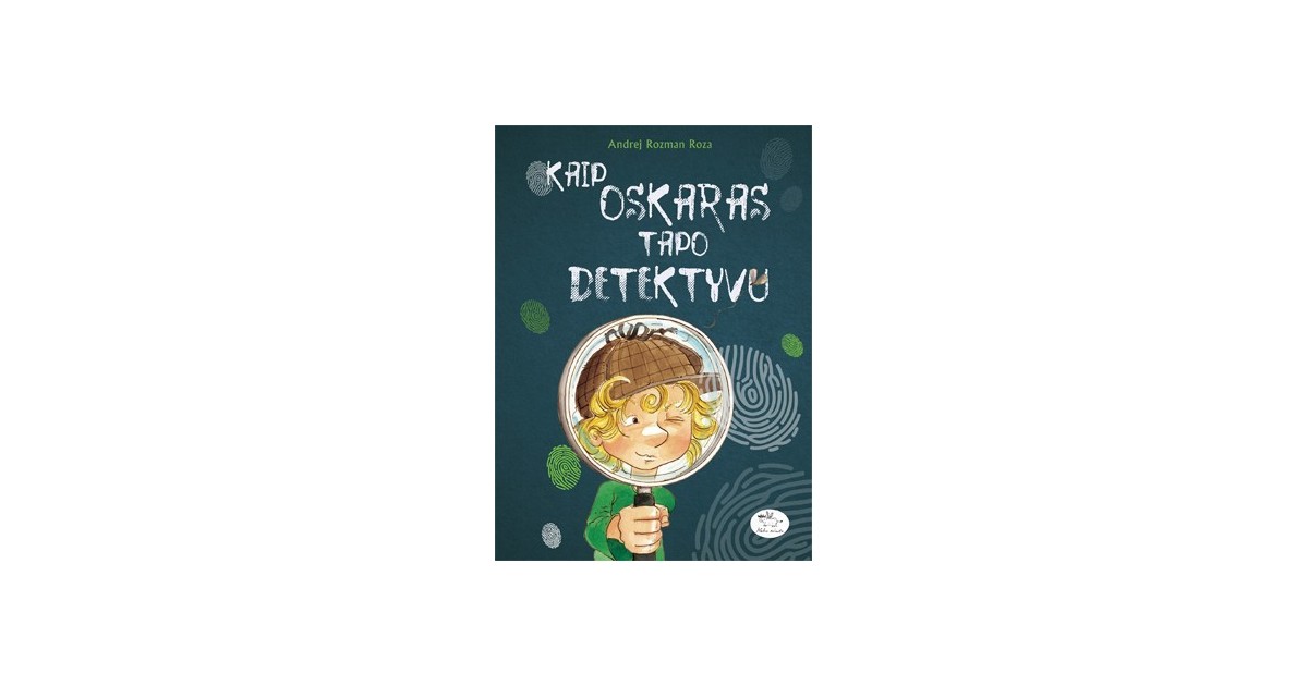 Kaip Oskaras tapo detektyvu Kaip Oskaras tapo detektyvu