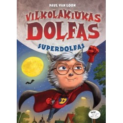 Vilkolakiukas Dolfas. Superdolfas (9)