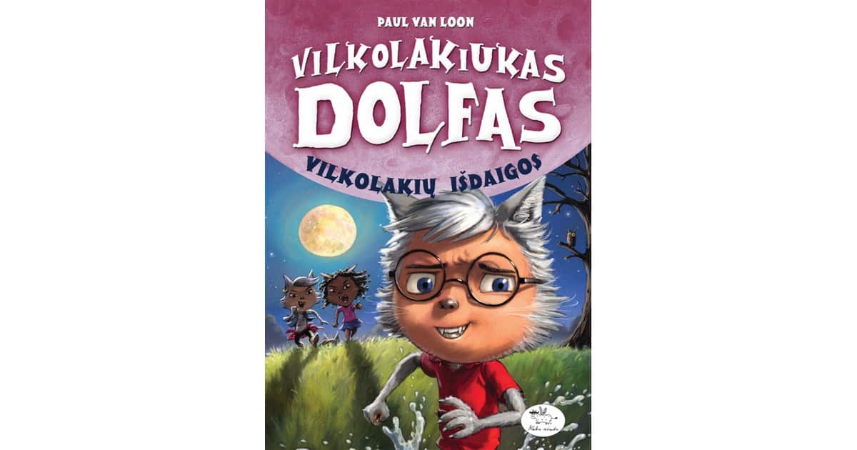 Vilkolakiukas Dolfas. Vilkolakių išdaigos (8)